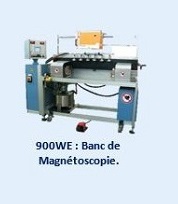 900WE : Banc de Magnétoscopie.