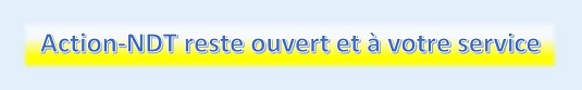 Action-NDT reste ouvert et à votre service