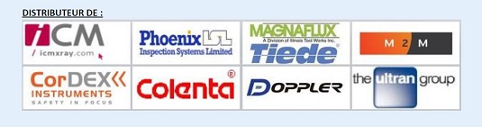 Distributeur de : ICM X-Ray, Phoenix ISL, Magnaflux Tiede, M2M, CordEx, Colenta, Doppler, Ultran,...